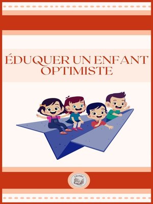 cover image of ÉDUQUER UN ENFANT OPTIMISTE